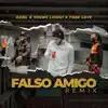 Falso Amigo (Remix) - Single album lyrics, reviews, download