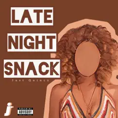 Late Night Snack - Single by Just Quincy album reviews, ratings, credits