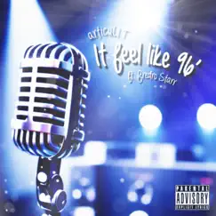 Feel Like 96 (feat. Fredro Starr) Song Lyrics