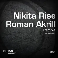 Tremble - Single by Nikita Rise & Roman Akrill album reviews, ratings, credits