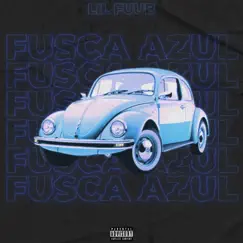Fusca Azul - Single by Lil Fuub album reviews, ratings, credits