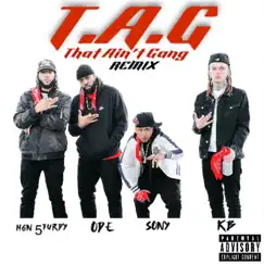 T.A.G (REMIX) - Single [feat. Sonewyork, Knuckles Brimm & HGN 5turdy] - Single by ODE album reviews, ratings, credits