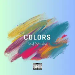 Colors - EP by Loud Packiow album reviews, ratings, credits