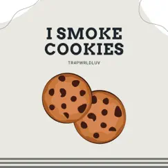 I Smoke Cookies Song Lyrics