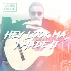 Hey Look Ma, I Made It - Single by James Major album reviews, ratings, credits