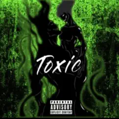 Toxic (feat. Balenciyaag) - Single by Dotty Dot album reviews, ratings, credits