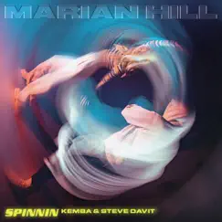 SPINNIN - Single by Marian Hill, Kemba & Steve Davit album reviews, ratings, credits