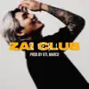 ZAI CLUB - Single album lyrics, reviews, download