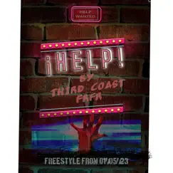 HELP freestyle - Single by Third Coast frfr album reviews, ratings, credits