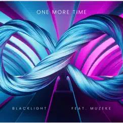 One More Time - Single by BlackLight album reviews, ratings, credits