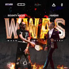 When We a Step - Single by Bounty Killer & Jahshii album reviews, ratings, credits