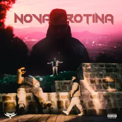 NOVA ROTINA - Single by CHIMOTO & Datboytwnty album reviews, ratings, credits