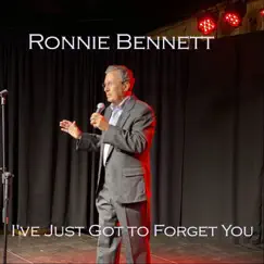 I've Just Got to Forget You - Single by Ronnie Bennett album reviews, ratings, credits