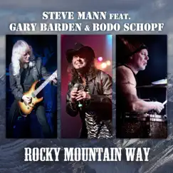 Rocky Mountain Way (feat. Gary Barden & Bodo Schopf) Song Lyrics