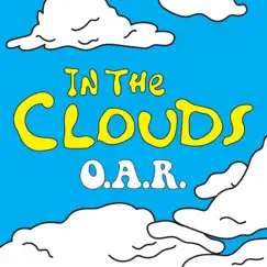 In the Clouds - Single by O.A.R. album reviews, ratings, credits