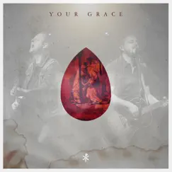 Your Grace (feat. Travis Ryan & Joshua Seller) - Single by Vintage Worship album reviews, ratings, credits