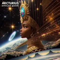 African Queen - Single by Arcturius album reviews, ratings, credits