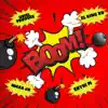 Boom (feat. Nigaa Jr) - Single album lyrics, reviews, download