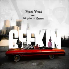Geekin (feat. Stripfien & Tremar) - Single by Fendi Frank album reviews, ratings, credits