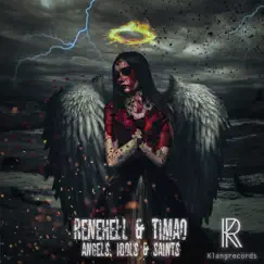 Angels, Idols & Saints - Single by ReneHell & Timao album reviews, ratings, credits
