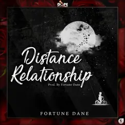 Distance Relationship - Single by Fortune Dane album reviews, ratings, credits