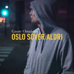 Oslo Sover Aldri Song Lyrics
