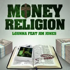 Money Religion (feat. Jim Jones) - Single by Lgunna album reviews, ratings, credits