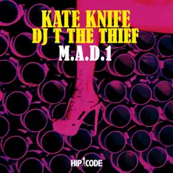 M.A.D. 1 - Single by Kate Knife album reviews, ratings, credits