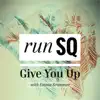 Give You Up (with Emma Brammer) - Single album lyrics, reviews, download