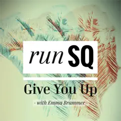 Give You Up (with Emma Brammer) Song Lyrics