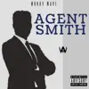 Agent Smith (feat. Charlie Trees & Blessed) - Single album lyrics, reviews, download