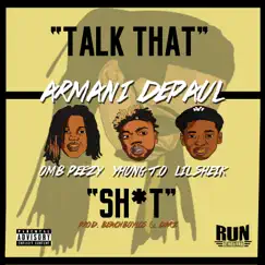 Talk That Shit (feat. SOB x RBE, OMB Peezy, Yhung T.O. & Lil Sheik) Song Lyrics