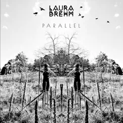 Parallel - Single by Laura Brehm album reviews, ratings, credits