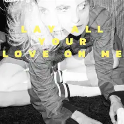 Lay All Your Love on Me Song Lyrics