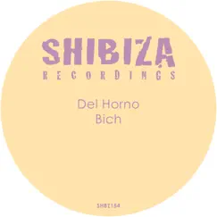 Bich - Single by Del Horno album reviews, ratings, credits