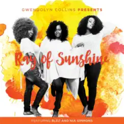 Ray of Sunshine (feat. Bléz & Nia Simmons) - Single by Gwendolyn Collins album reviews, ratings, credits