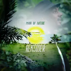 Man of Nature - Single by Reksider album reviews, ratings, credits