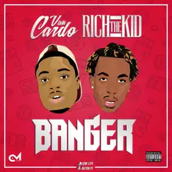 Banger (feat. Rich The Kid) - Single by Van Cardo album reviews, ratings, credits