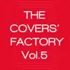 The Covers' Factory, Vol. 5 - EP album lyrics, reviews, download