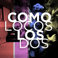 Como Locos los Dos - Single by Dharma album reviews, ratings, credits