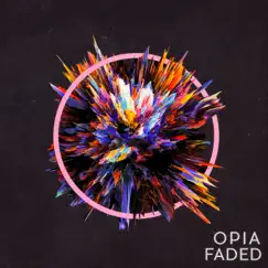 Faded - EP by Opia album reviews, ratings, credits
