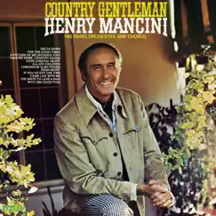 Country Gentleman by Henry Mancini, His Piano, Orchestra and Chorus album reviews, ratings, credits