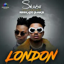 London (feat. Reekado Banks) - Single by Skiibii album reviews, ratings, credits