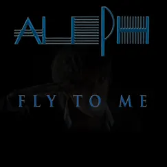 Fly to Me - Single by The Aleph album reviews, ratings, credits
