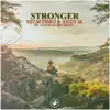Stronger (with AndyM) [feat. Nathan Brumley] - Single album lyrics, reviews, download