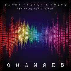 Changes (feat. Bizzi Dixon) [UK Garage Dub Mix] Song Lyrics