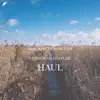 Haul - Single album lyrics, reviews, download
