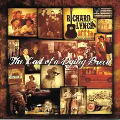 The Last of a Dying Breed by Richard Lynch album reviews, ratings, credits