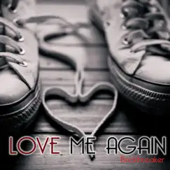 Love Me Again - Single by Brickbreaker album reviews, ratings, credits