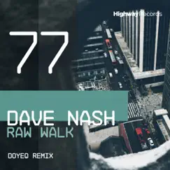 Raw Walk (Doyeq Remix) Song Lyrics